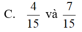 Quy đồng mẫu số hai phân số sau:  4/5   và  7/3 (ảnh 3)