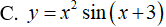 Hàm số nào sau đây là hàm số lẻ A.y= 2x+ cos x B.y=cos3x C.y=x^2sin(x+3) D.y=cosx/x^3 (ảnh 4)