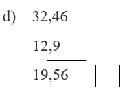 Đúng ghi Đ, sai ghi S d, 32,46- 12,9= 19,56 (ảnh 1)